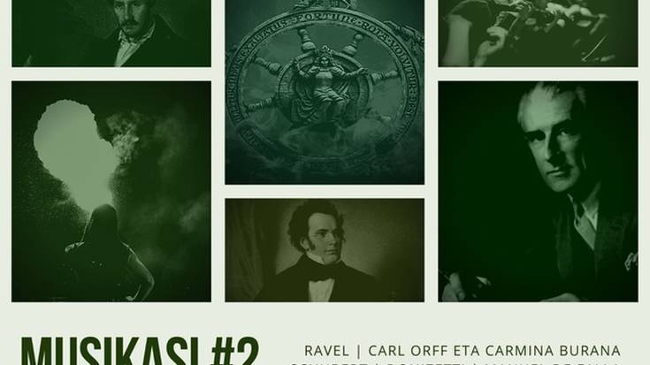 Musikasi #2: Ravel, Carl Orff eta Carmina Burana, Schubert, Donizetti eta Manuel De Falla