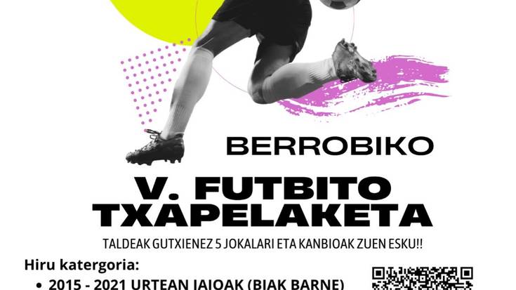 Berrobiko V. Futbito Txapelketa abuztuaren 28an izango da