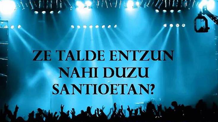 Gaur gauerdira arte aukeratu daiteke Santio jaietako uztailaren 26ko musika taldea