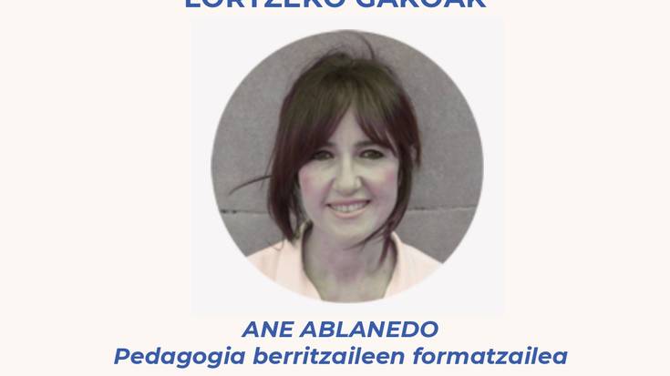 ANE ABLANEDO. Askatasuna haurtzaroan: mugak, nola eta zertarako