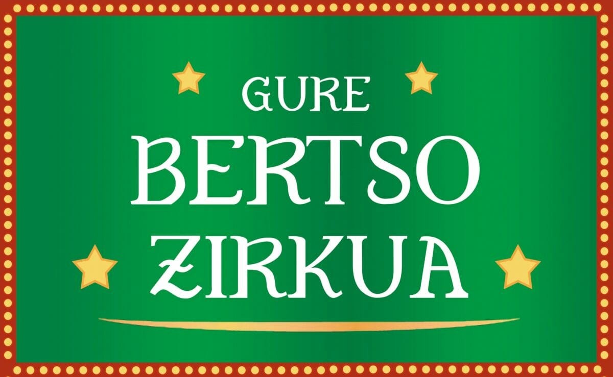 ‘Gure Bertso Zirkua’ ikuskizunerako sarreren salmenta bihar