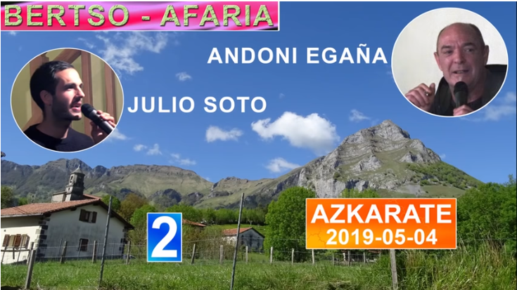 Bertso-afaria (Julio Soto-Andoni Egaña) (2) (Azkarate, 2019-05-04) (37'16'')
