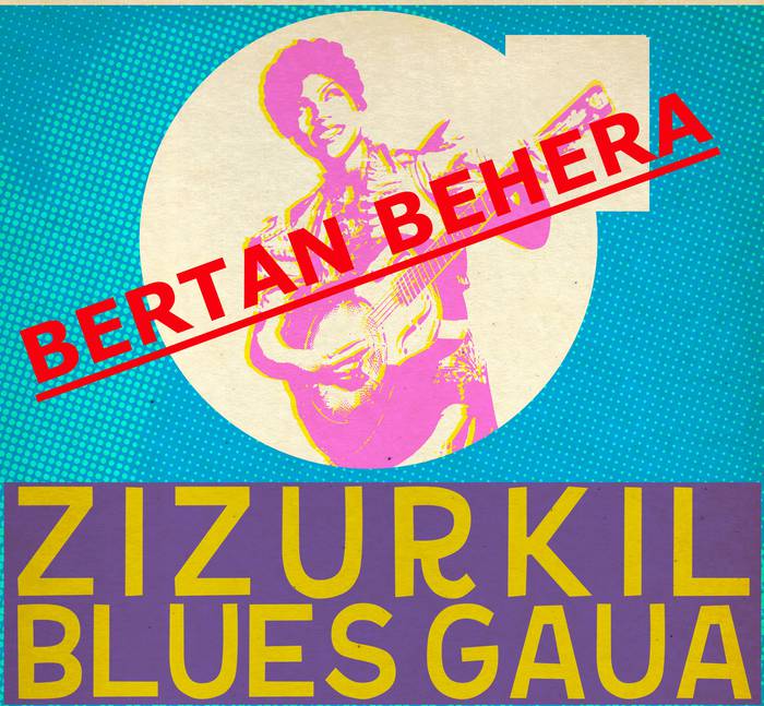 Zizurkilgo Blues Gaua bertan behera geratu da