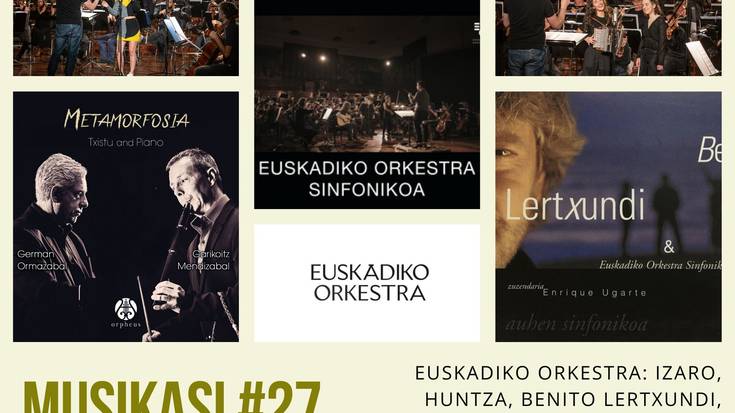 Euskadiko Orkestra: Izaro, Huntza, Benito Lertxundu...