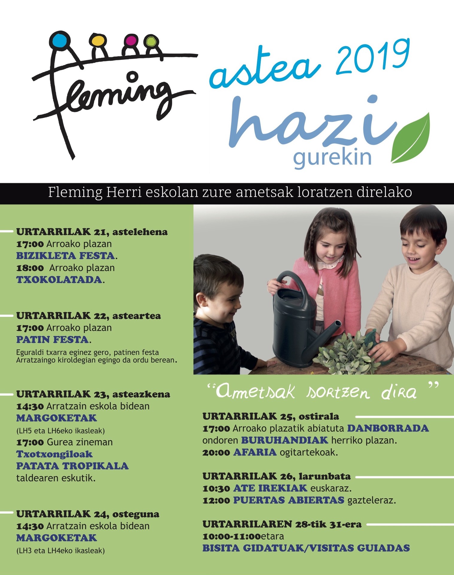 'Hazi gurekin' leloepan, Fleming astea