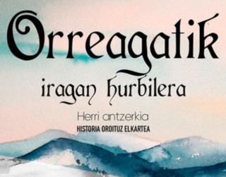 ‘Orreagatik iragan hurbilera’ antzerkia