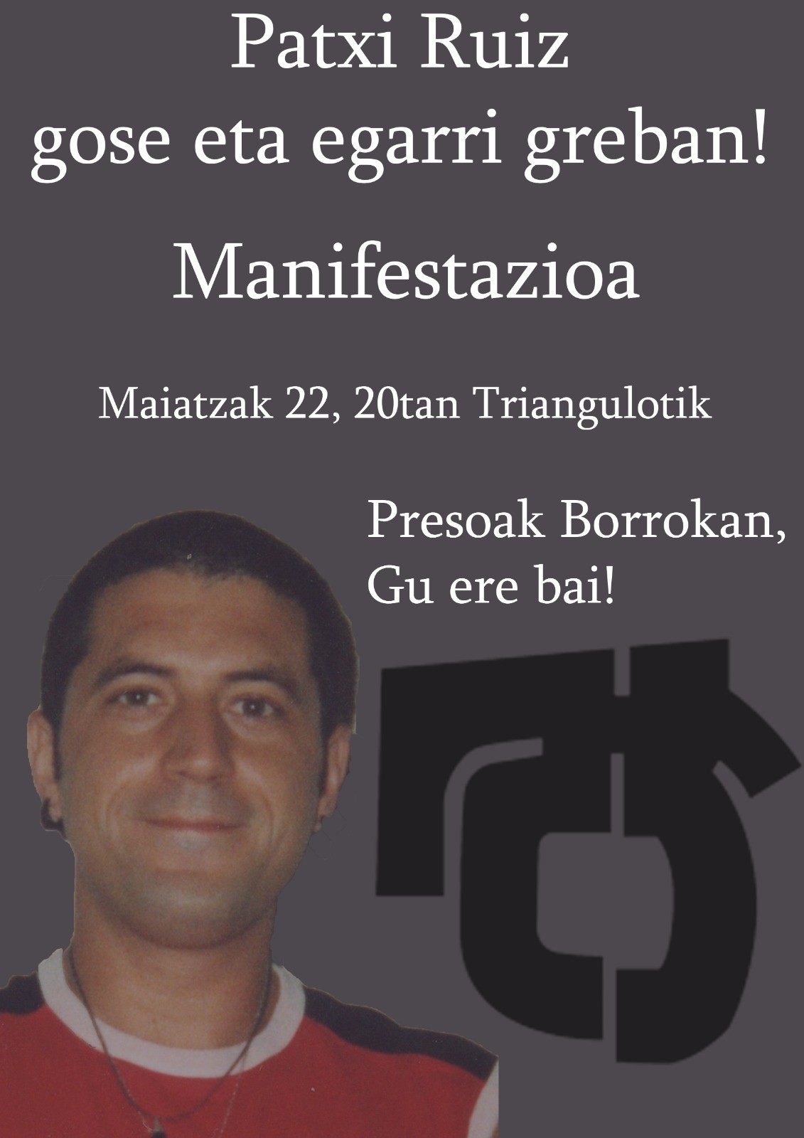 Patxi Ruiz preso politikoaren eta gainerakoen egoeraren inguruko irakurketa