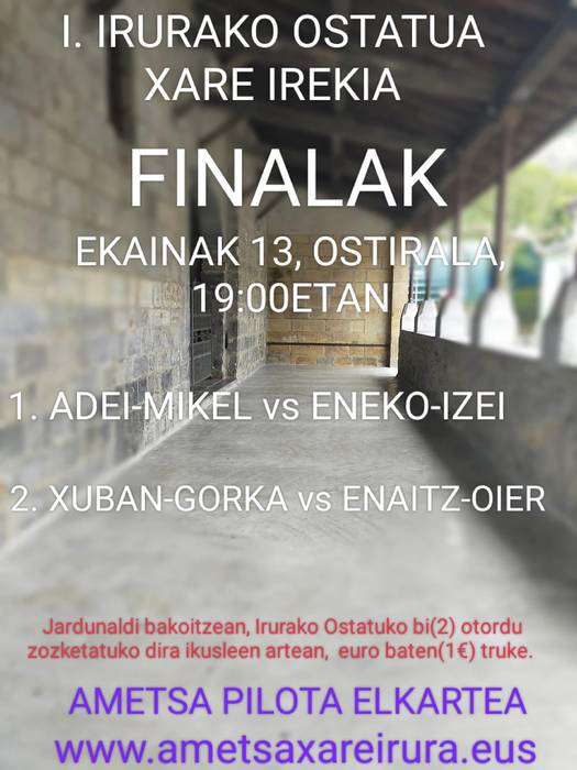 Iritsi da I. Irurako Ostatua Xare Irekiaren finalen eguna