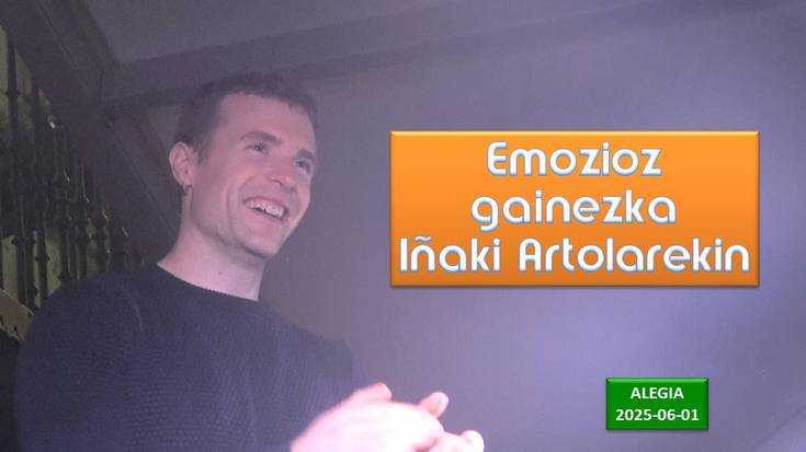 Emozioz gainezka Iñaki Artolarekin (Alegia, 2025-06-01) (27'51'')