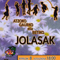 Atzoko, gaurko eta betiko jolasak