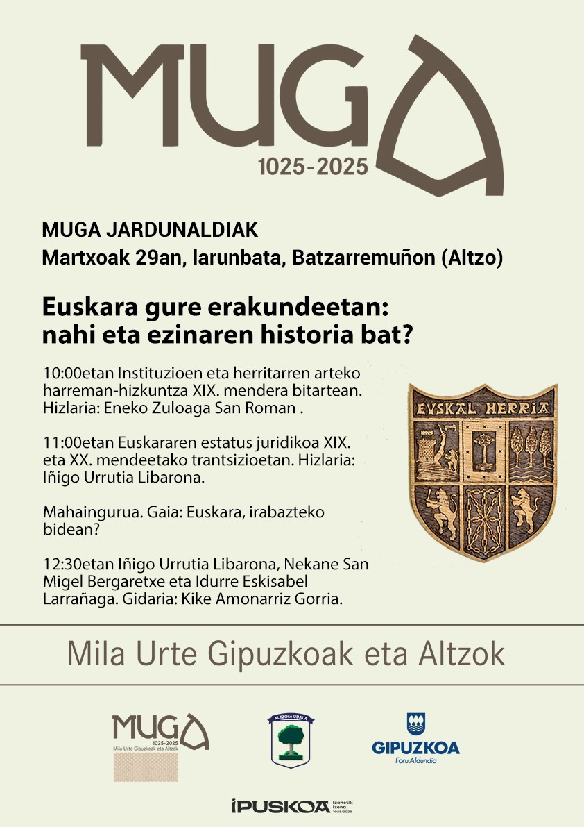 MUGA jardunaldiak, azkena: Euskara gure erakundeetan: nahi eta ezinaren historia bat?