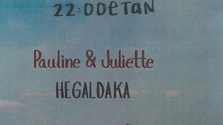 Pauline & Juliette 'Hegaldaka'