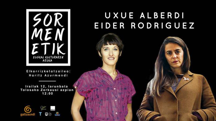 Uxue Alberdi eta Eider Rodriguez izango dira protagonistak Sormenetiken