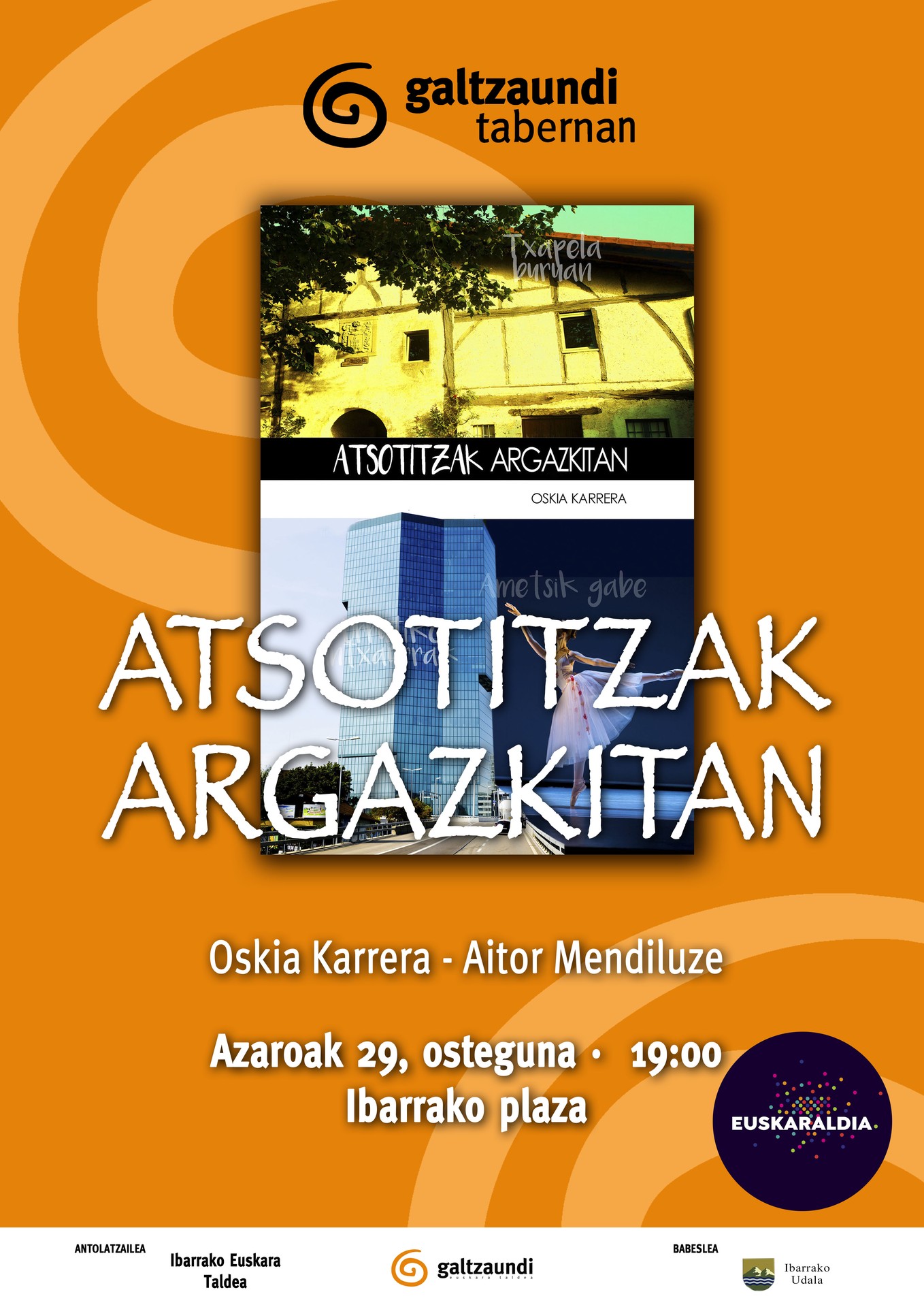 Atsotitzak argazkitan, datorren ostegunean Galtzaundi tabernan