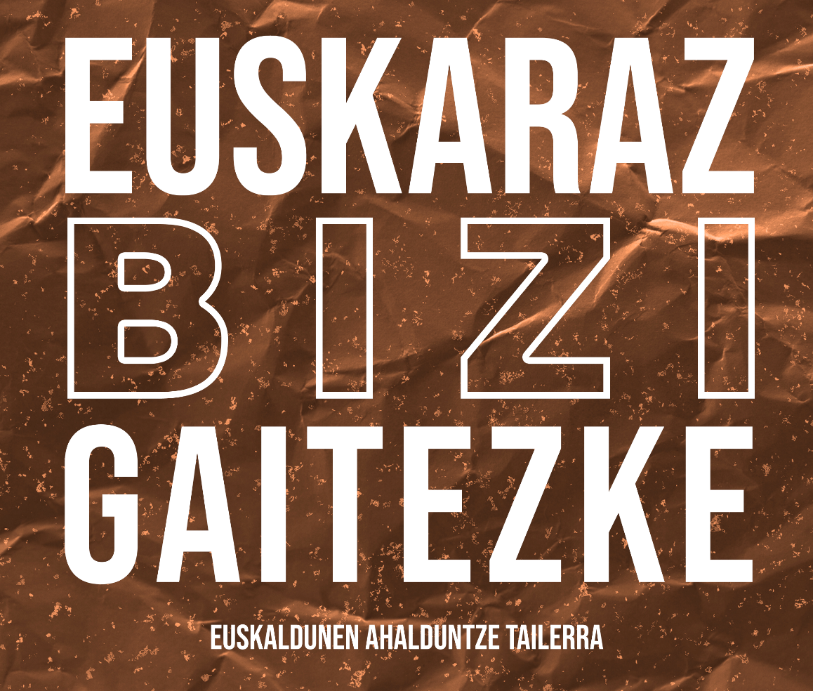 Zatoz ahalduntze taldeetara, eta bizi zaitez euskaraz zailtasunik gabe