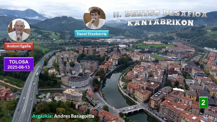 II. Bertso Desafioa Kantabrikon (2) (Tolosa, 2025-06-13) (49'22'')