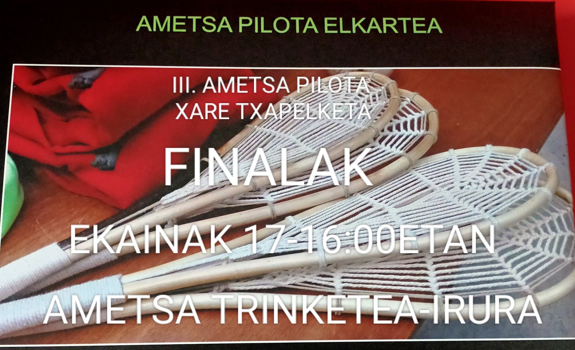 III. Ametsa Pilota Txapelketaren finala, larunbatean