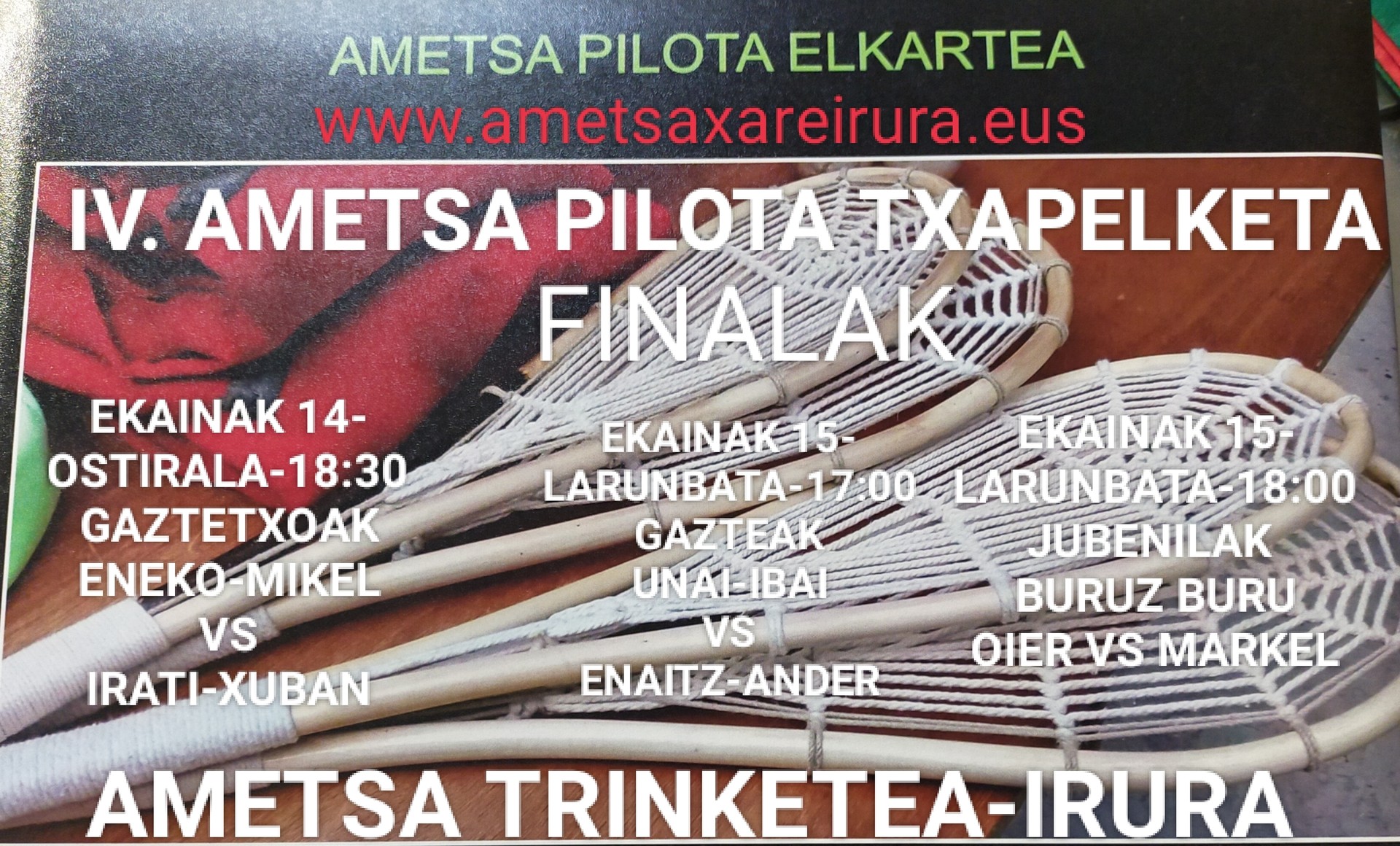 IV. Ametsa Pilota Xare Txapelketaren finalak, asteburuan