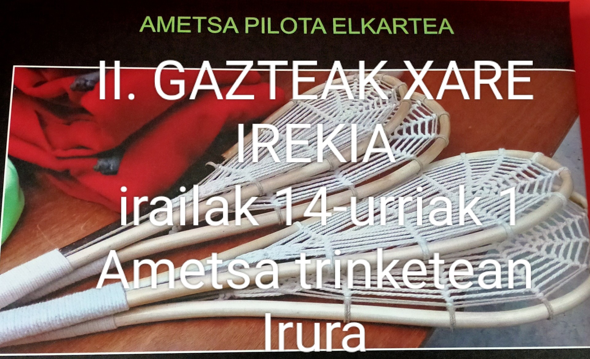 II. Gazteak Xare Irekia hasiko da gaur, Iruran