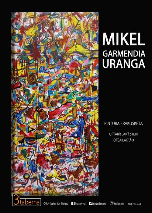 Erakusketa. 'Mikel Garmendia Uranga'