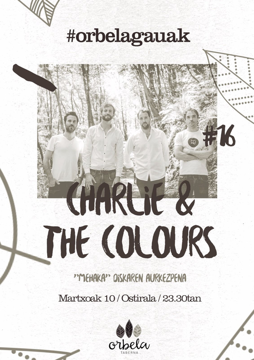Charli & The Colours taldeak kontzertua eskainiko du ostiralean