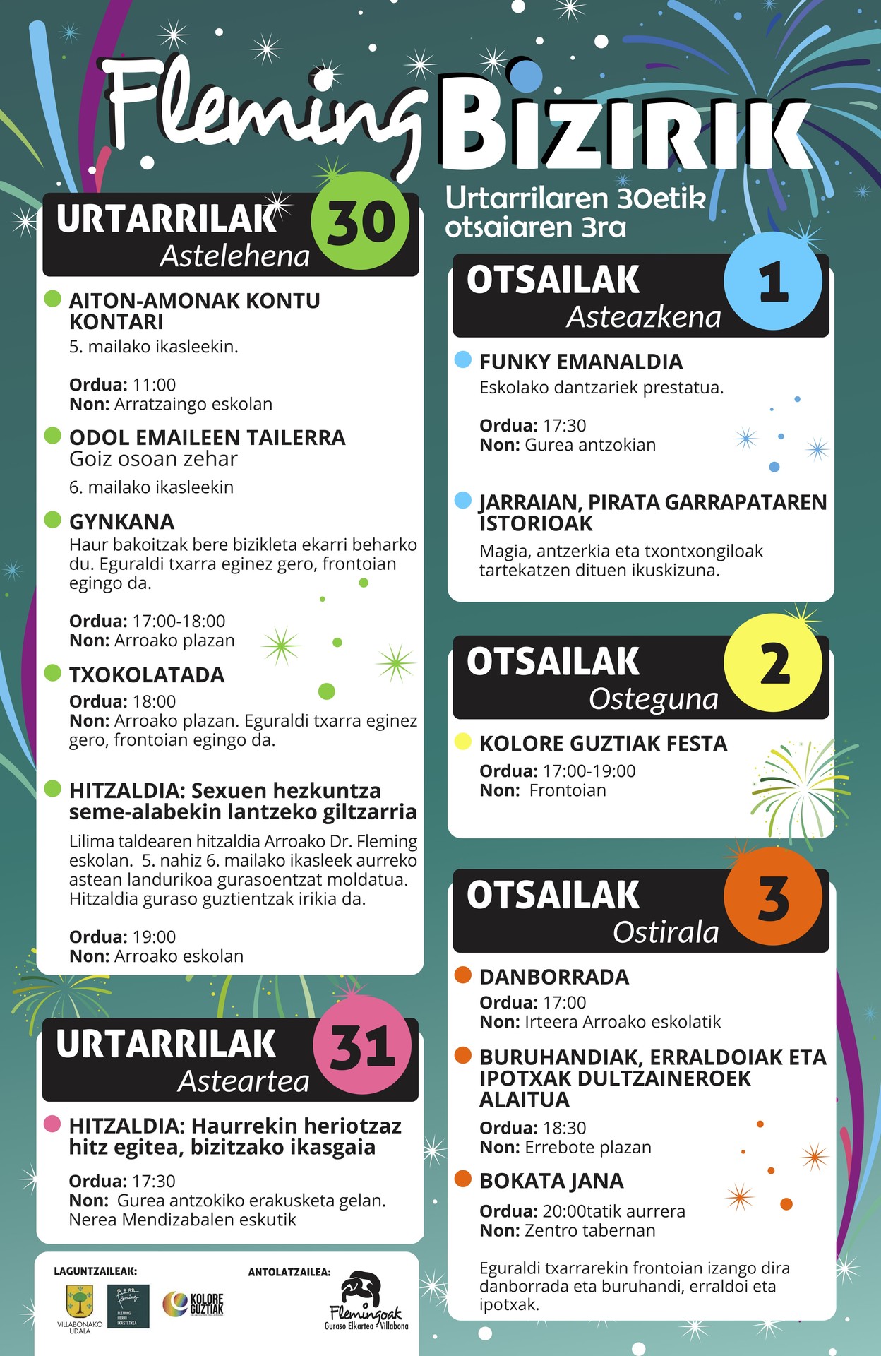 Fleming Bizirik, urtarrilaren 30etik otsailaren 3ra
