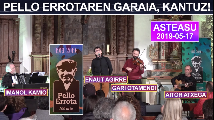 'Pello Errotaren garaia, kantuz' (Asteasu, 2019-05-17) (30'50'')