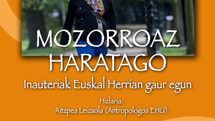 "Mozorroaz haratago. Inauteriak Euskal Herrian gaur egun’ hitzaldia, gaur, Galtzaundin