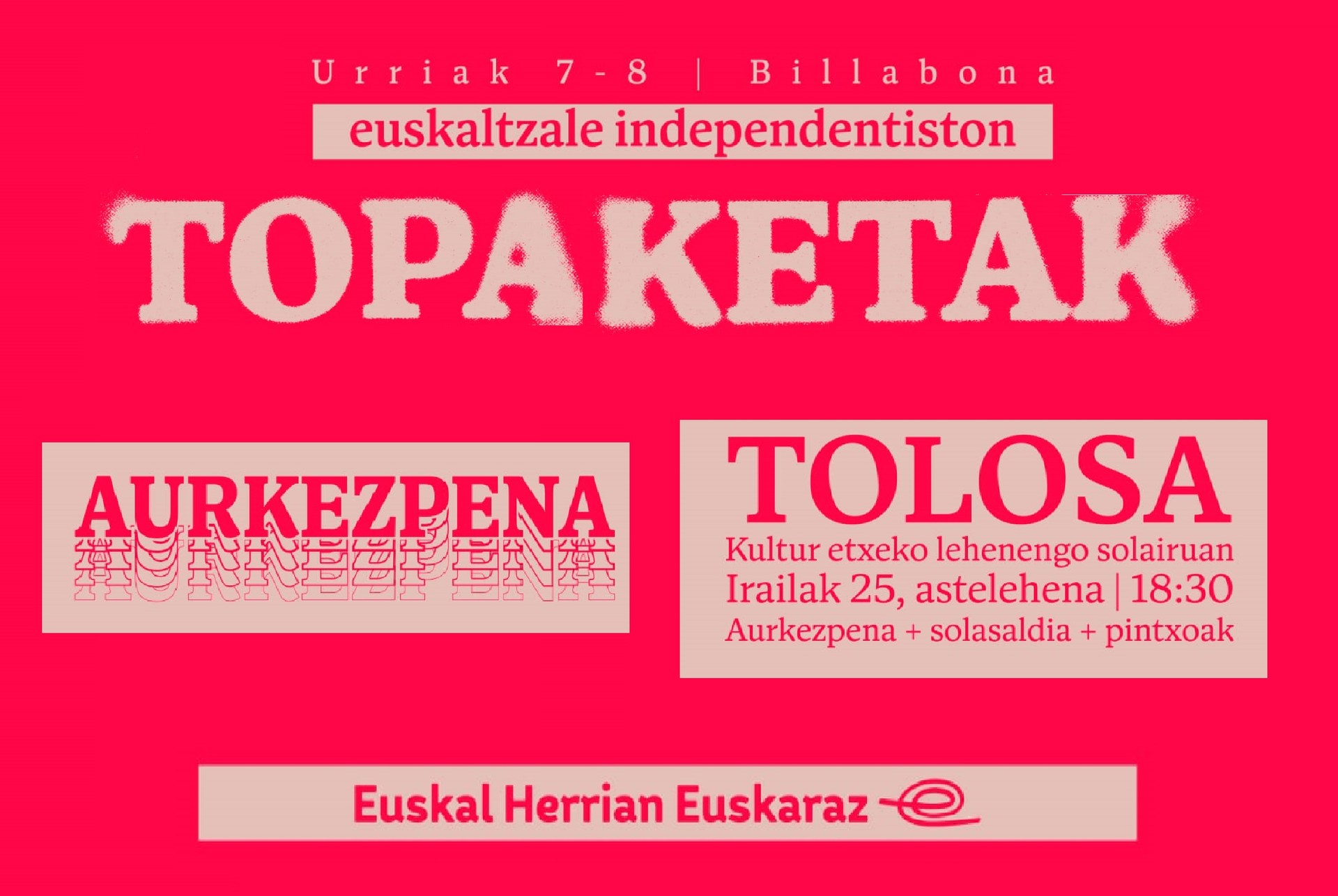 Astelehenean Euskaltzale independentiston Topaketen aurkezpena Tolosan