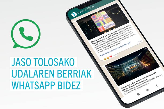Tolosako Udalaren berriak WhatsApp bidez jasotzeko aukera izango da aurrerantzean