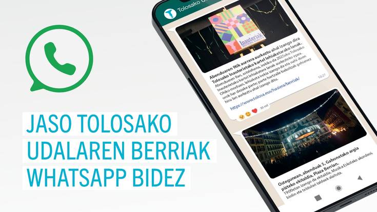 Tolosako Udalaren berriak WhatsApp bidez jasotzeko aukera izango da aurrerantzean