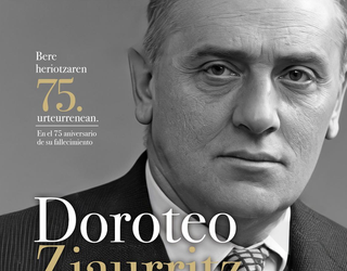 Doroteo Ziaurritz EAJko EBBko presidente eta Tolosako lehen alkate abertzaleari buruzko hitzaldia