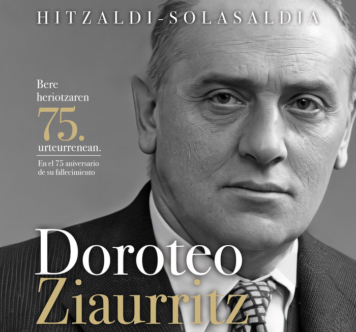 Doroteo Ziaurritz EAJko EBBko presidente eta Tolosako lehen alkate abertzaleari buruzko hitzaldia