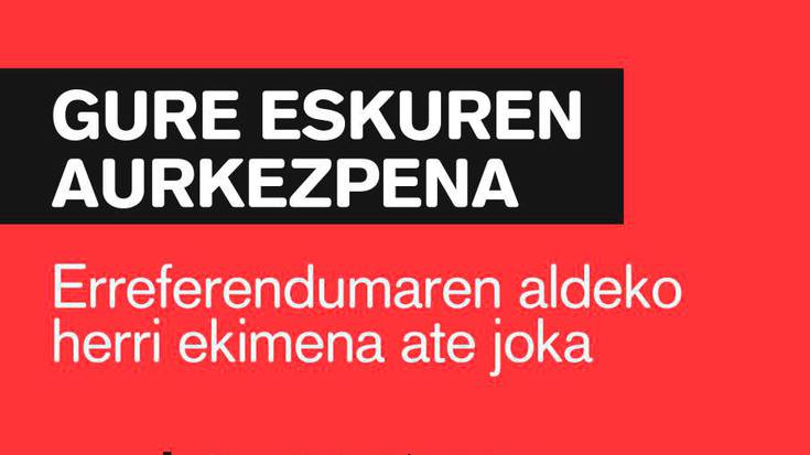 Erreferendumaren aldeko herri ekimena aurkeztuko dute gaur