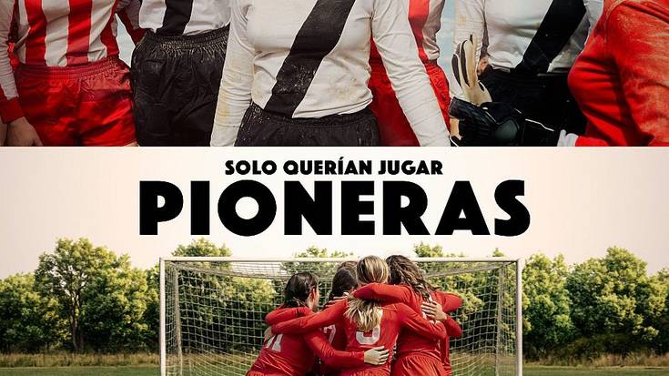 Pioneras: solo querían jugar