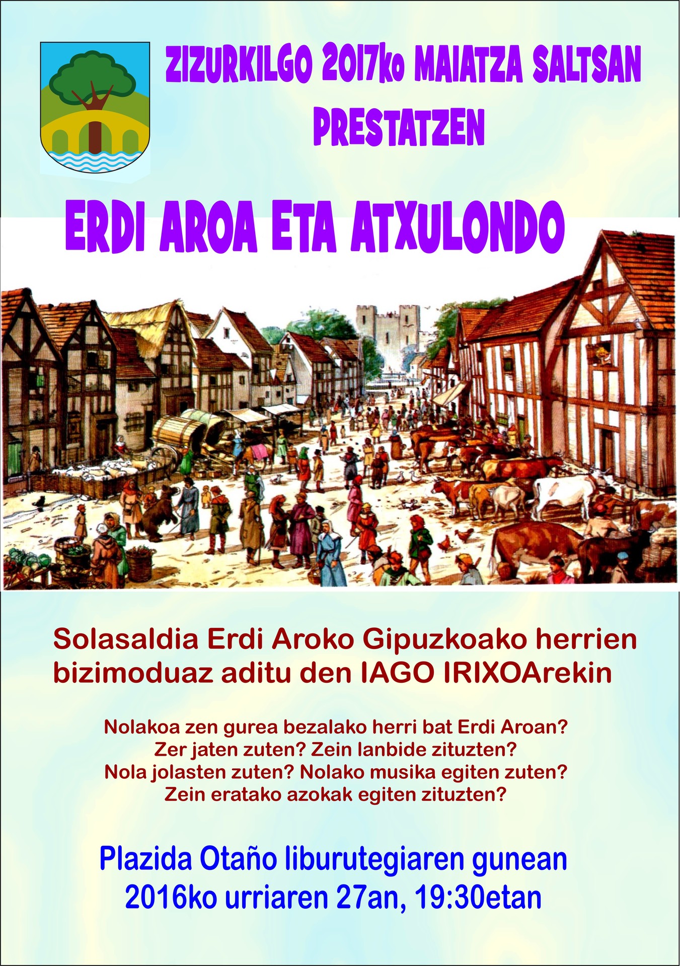 Erdi Aroko Gipuzkoari buruzko solasaldia, urriaren 27an, Plazida Otaño liburutegiko Areto Balioanitzean