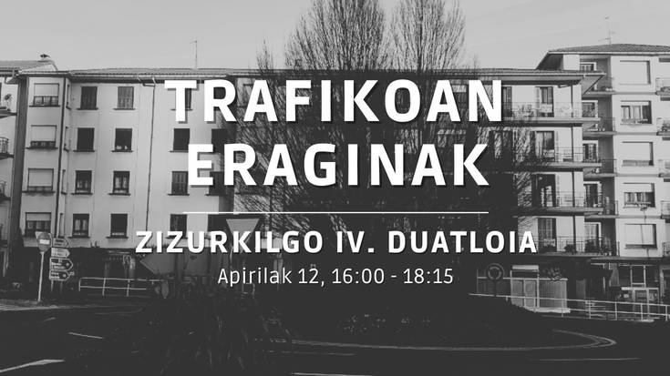 Zizurkilgo IV. Duatloia - Trafikoan eraginak