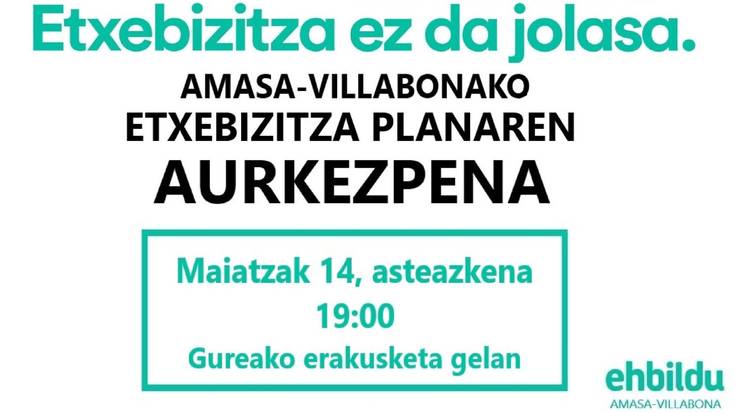 Asteazkenean Amasa-Villabonako Etxebizitza Planaren aurkezpena