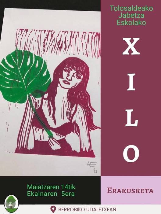 Erakusketa. 'Xilo'