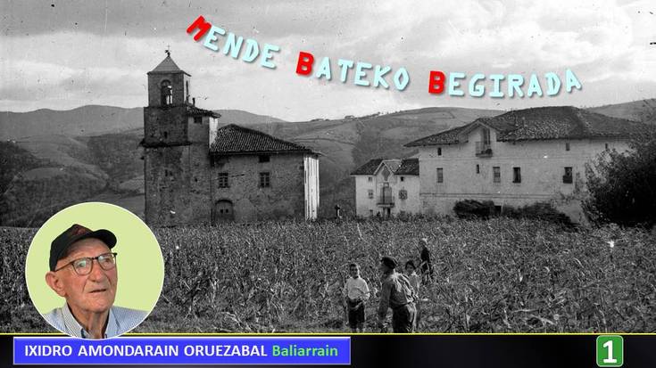 'Mende bateko begirada' (1) (Ixidro Amondarain-Baliarrain) (2025-07-08) (41'16'')
