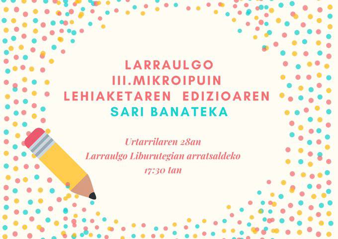 III. Mikroipuinen lehiaketako sari banaketa ekitaldia