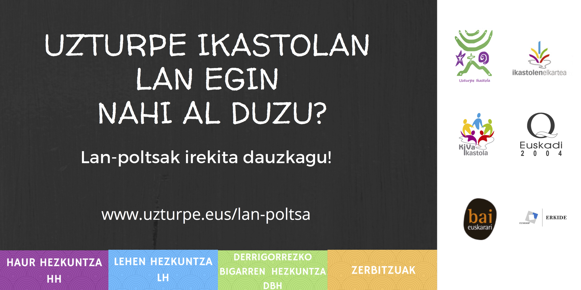 Uzturpe Ikastolan Lan-poltsak irekita!!!