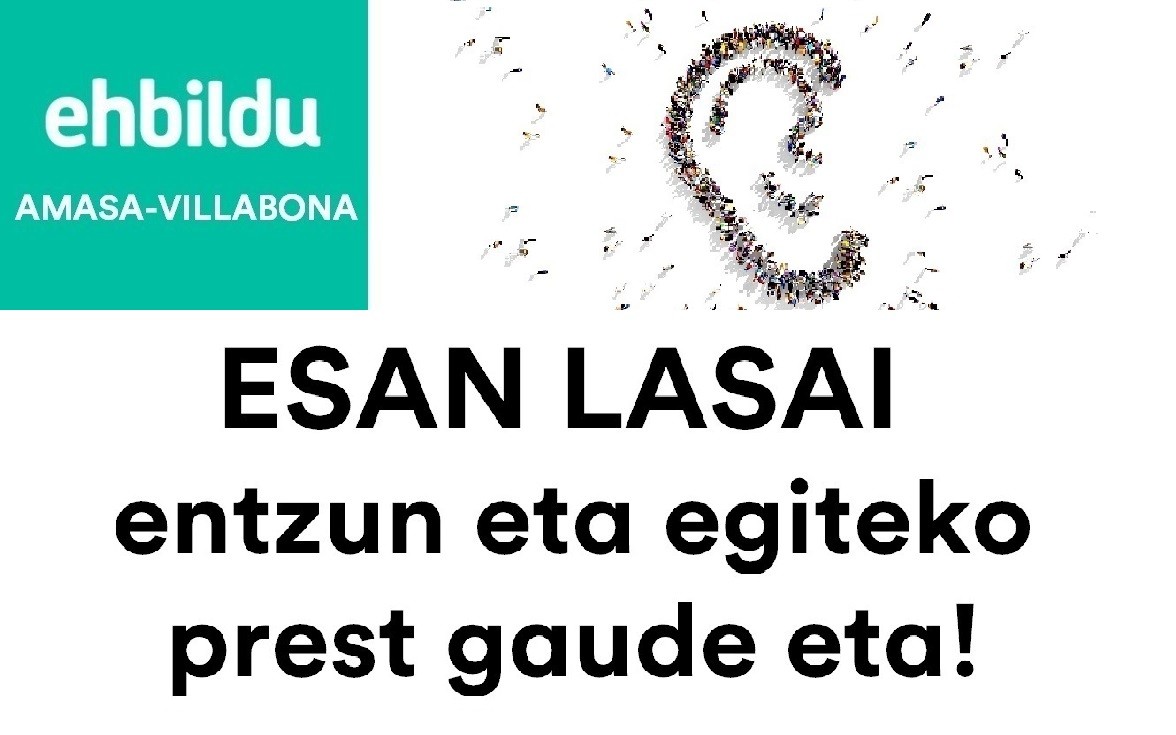 Herritarrei entzuteko eta ekarpenak jasotzeko ESAN LASAI ekimena jarri dugu martxan