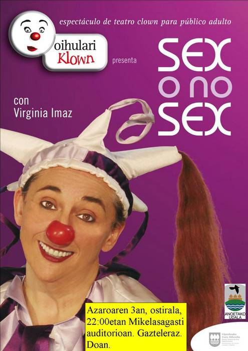 'Sex o no sex' ikuskizuna Oihulari Klown taldearen eskutik